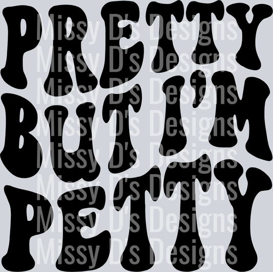 Pretty But Petty