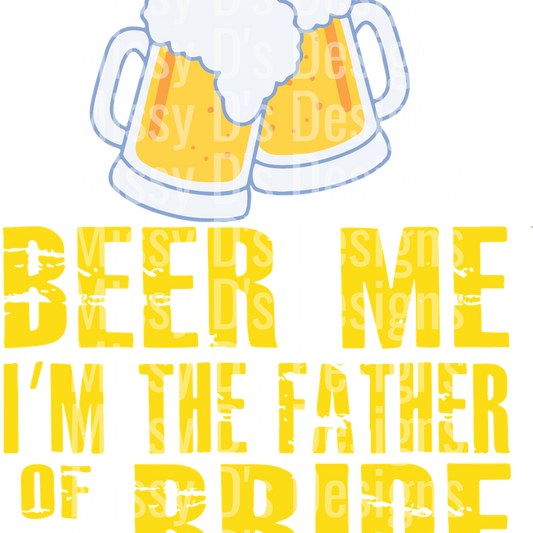 FUNNY_BEER_ME_FATHER_OF_THE_BRIDE_T-SHIRT_St_Patrick_s_Day