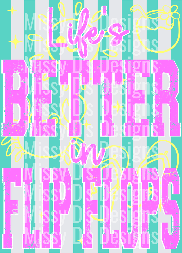 life's better in flip flops png