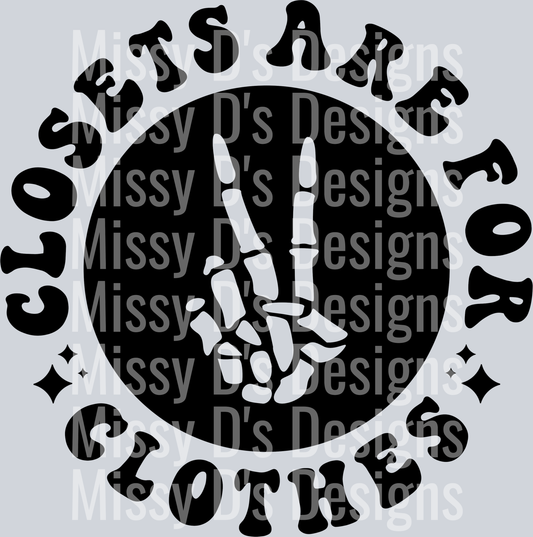 Closets Are For Clothes Pocket Design