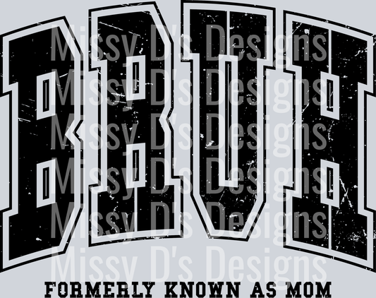 BRUH FORMERLY KNOWN AS MOM-01