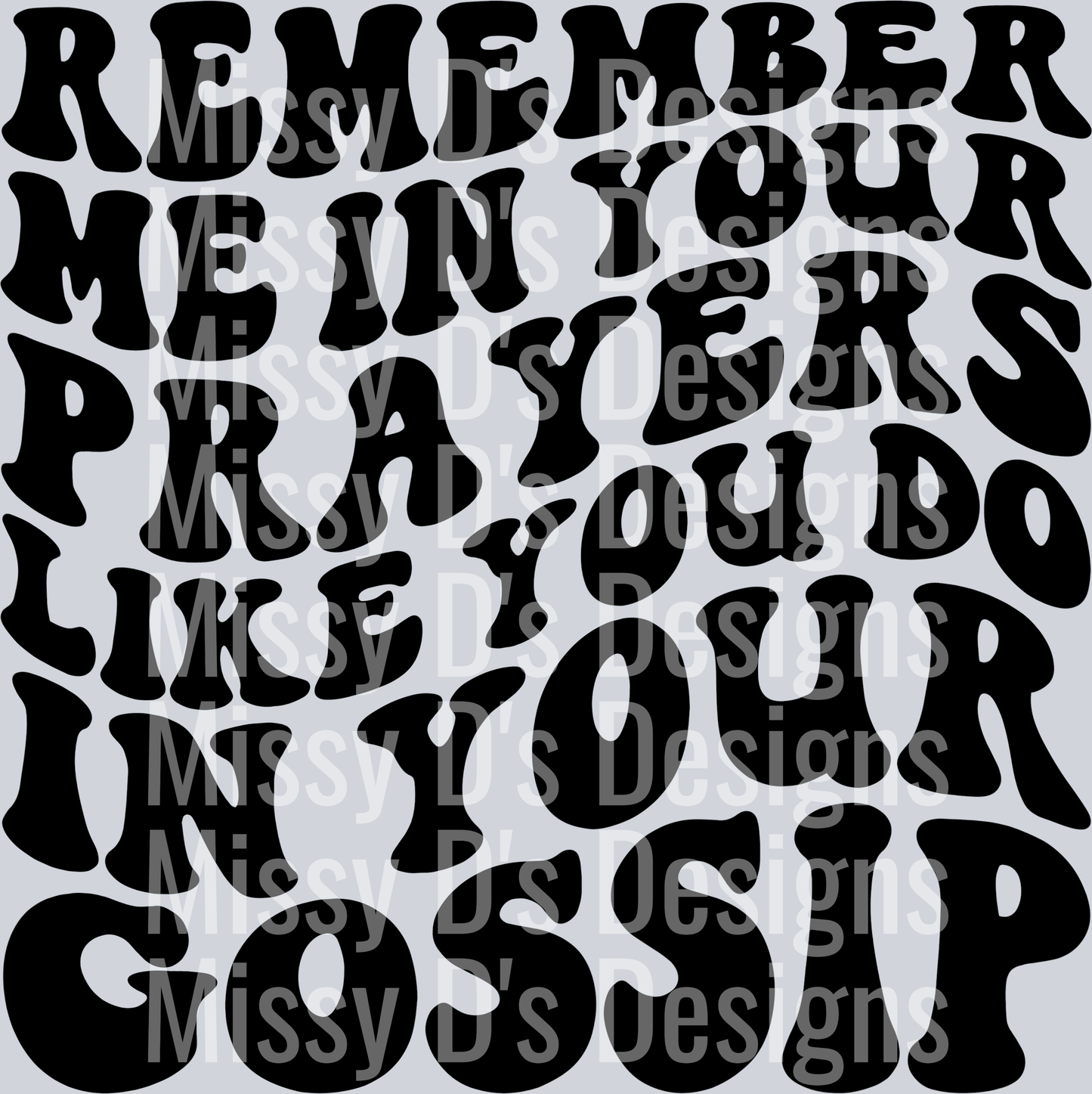Remember Me In Your Prayers