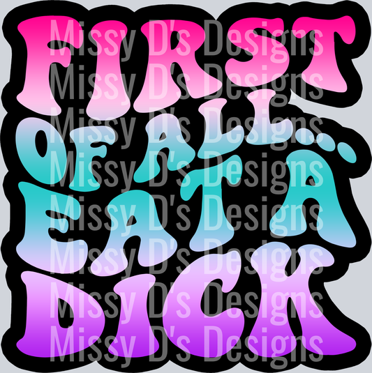 Color Eat A Dick