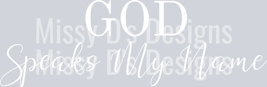 God Speaks my name