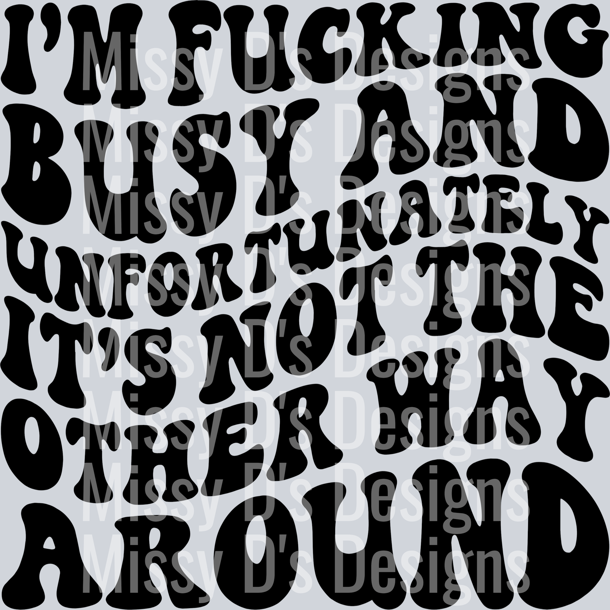 Im Fucking Busy