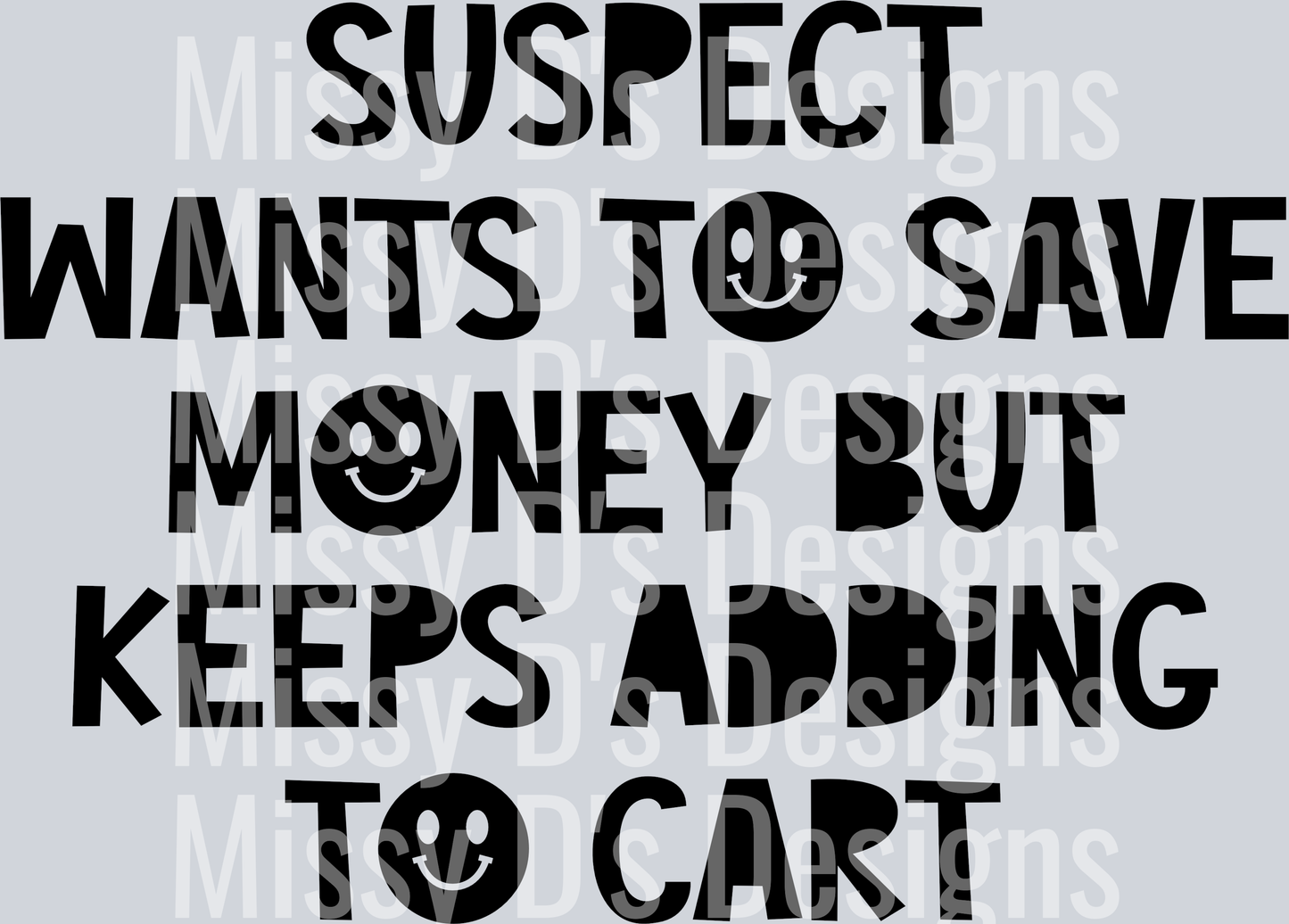 Suspect-WantsToSaveMoneyKeepsAddingToCart