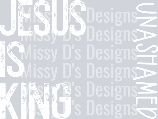 JesusiskingUnashamedWHITE
