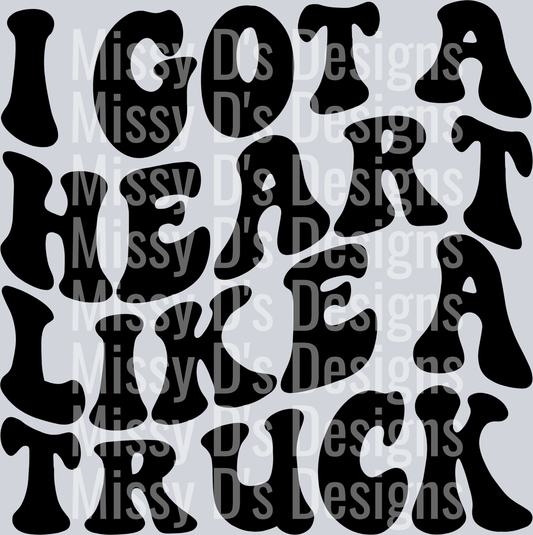 I Got A Heart Like A Truck