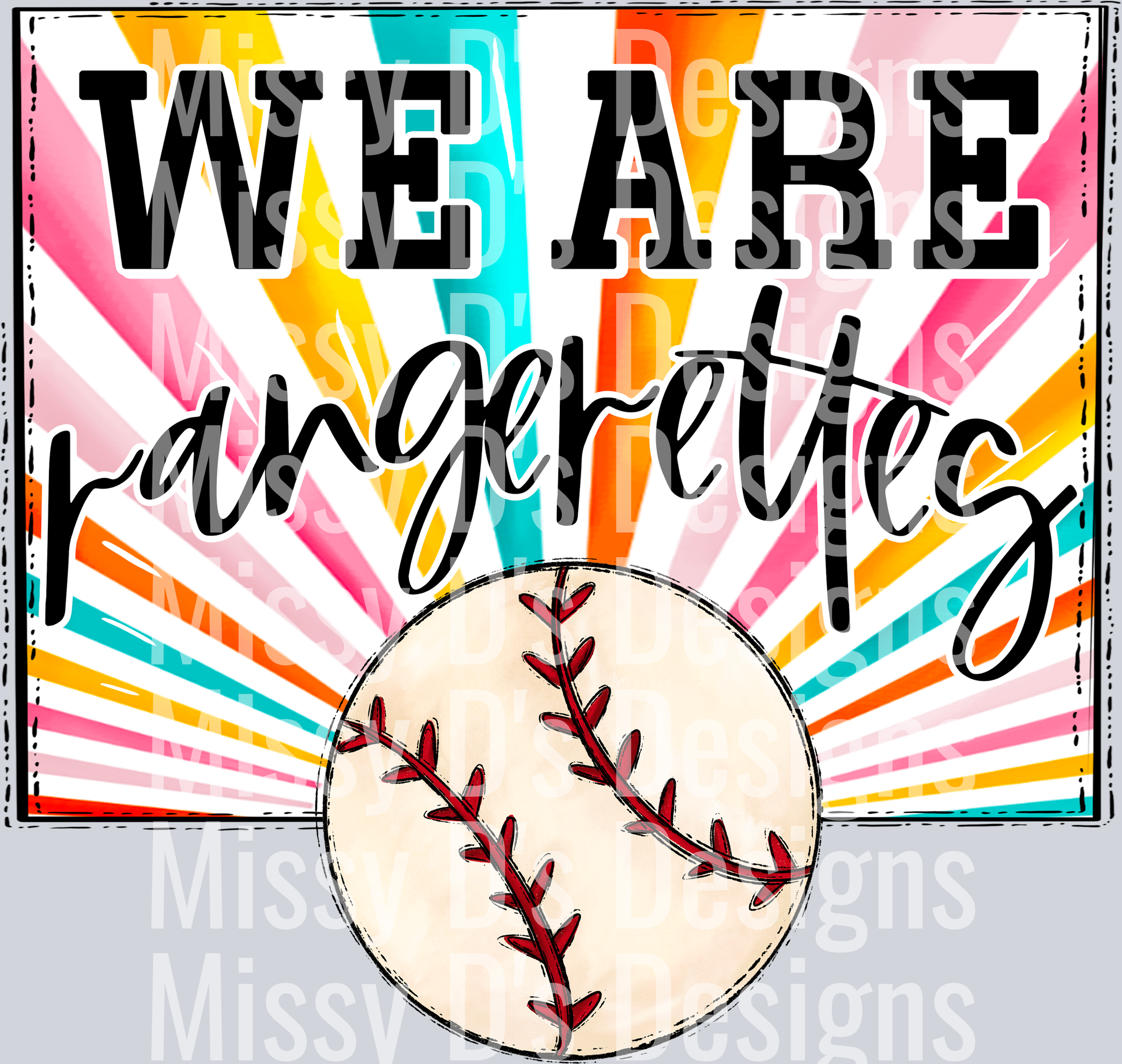 sunburst WE ARE CUSTOM rangerettes baseball