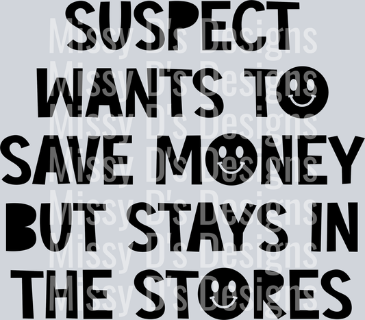 Suspect-WantsToSaveMoney2