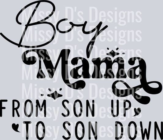 Boy Mama from son up to son down