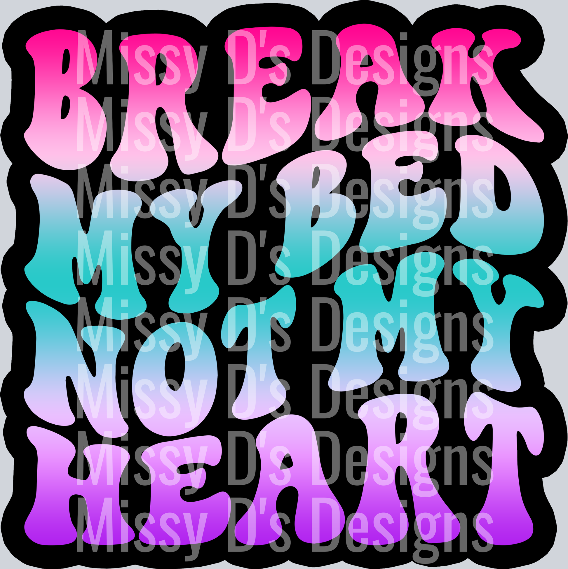Color Break My Bed Not My Heart