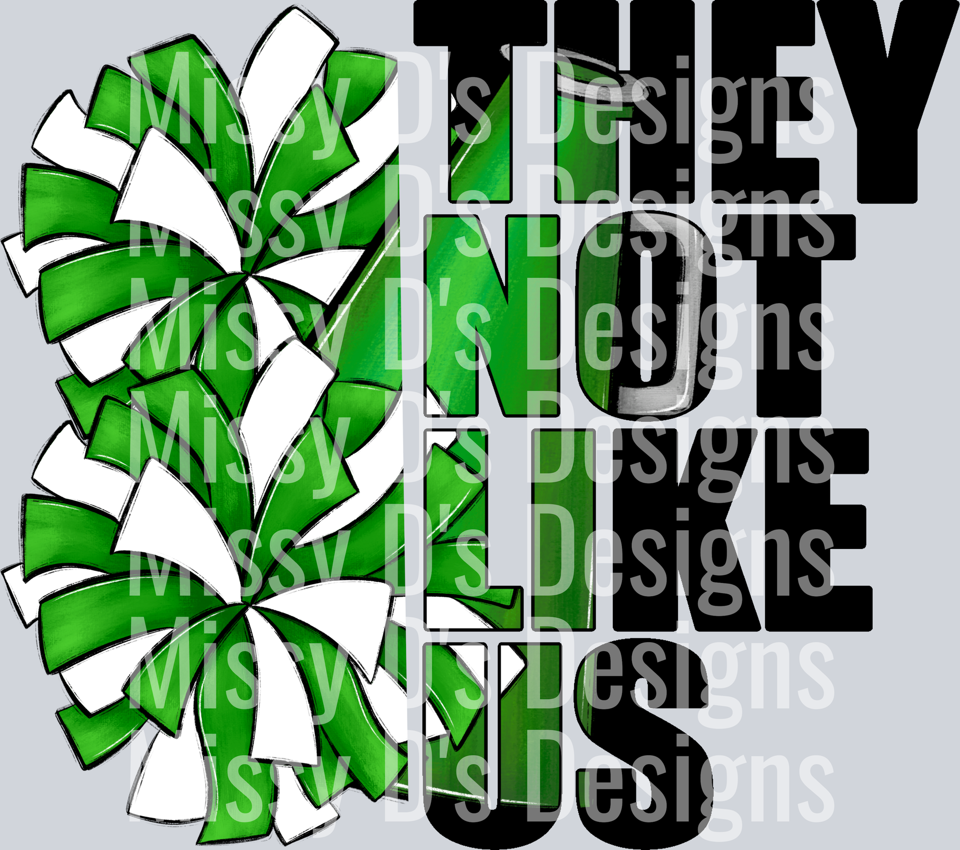 they not like us cheer green