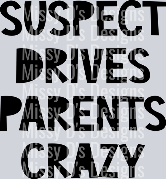 Suspect-DrivesParentsCrazy2