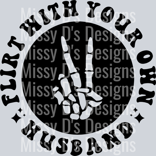 Flirt With Your Own Husband Pocket Design