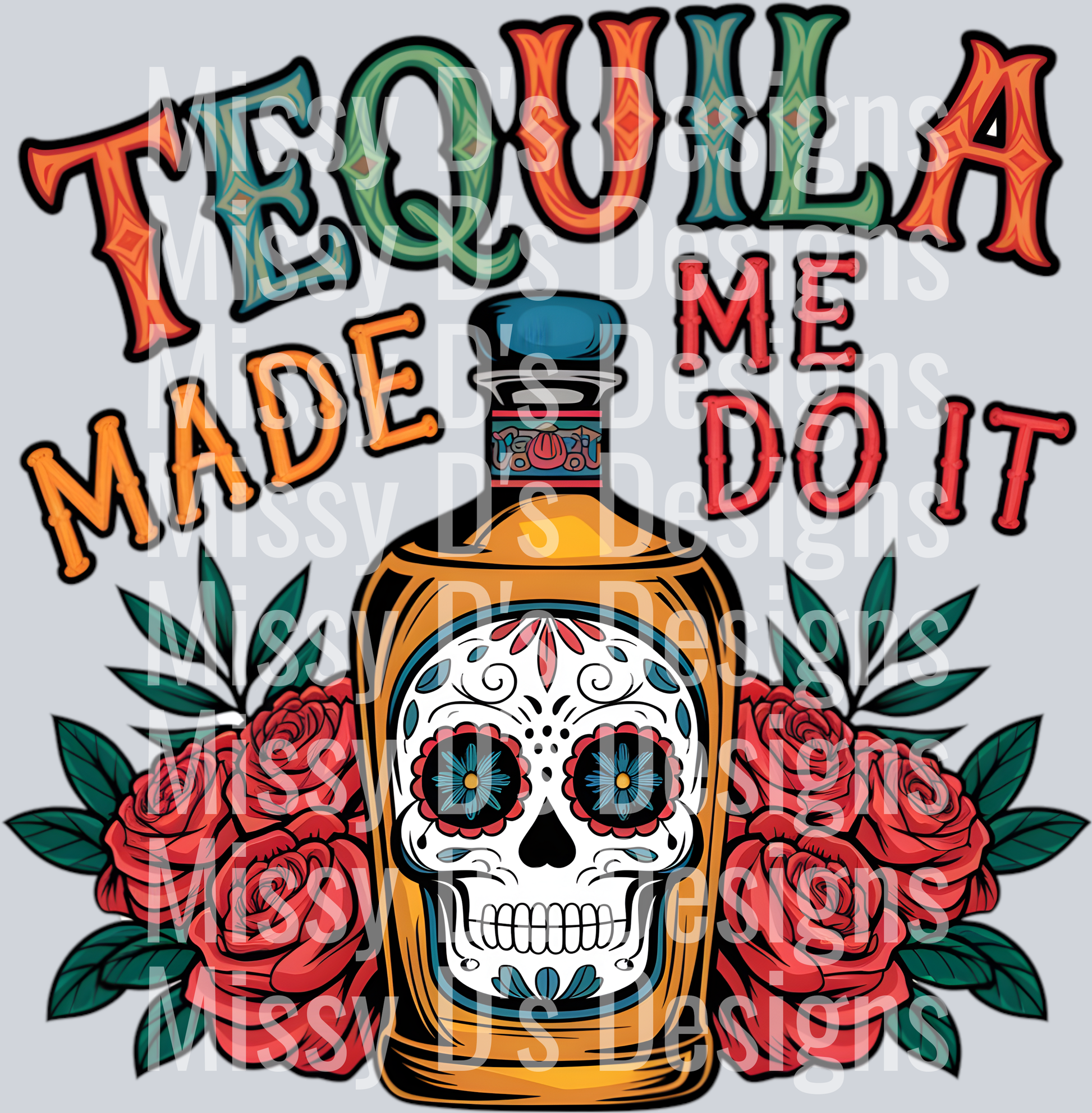 20. Tequila Made Me Do It