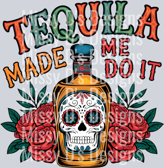 20. Tequila Made Me Do It