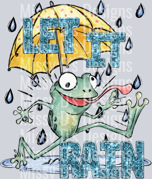LET IT RAIN