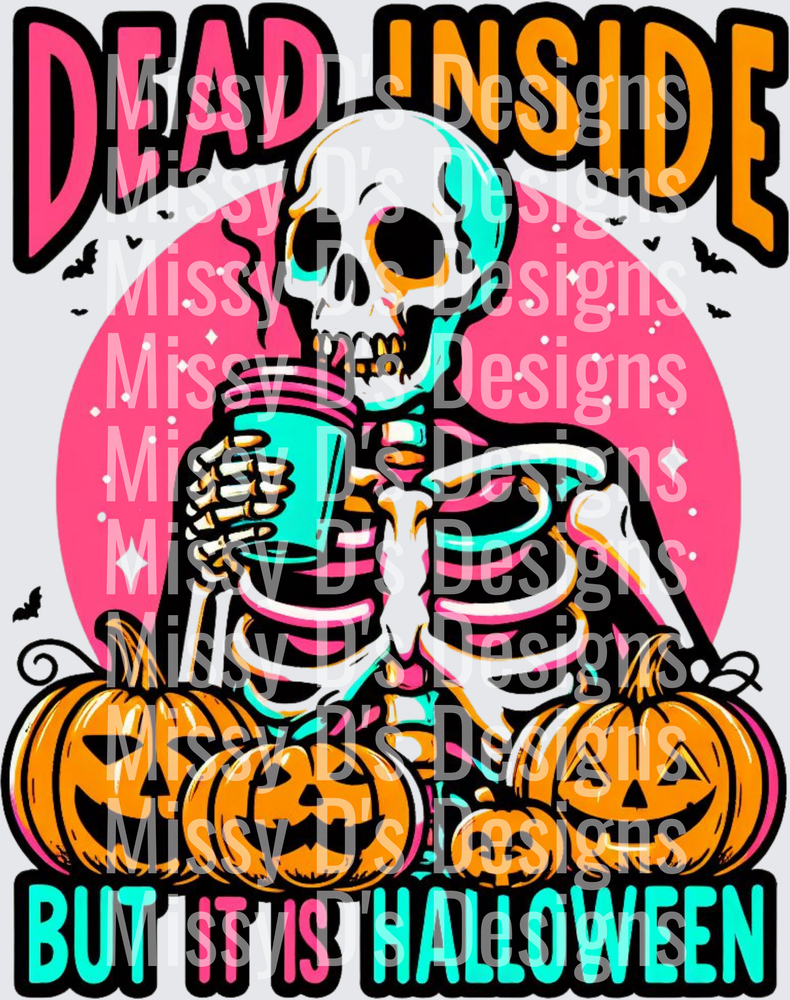 Dead Inside But It Is Halloween Skeleton Coffee Pumpkins