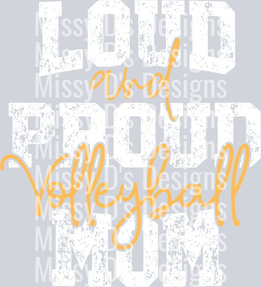 Loud Proud Volleyball Mom