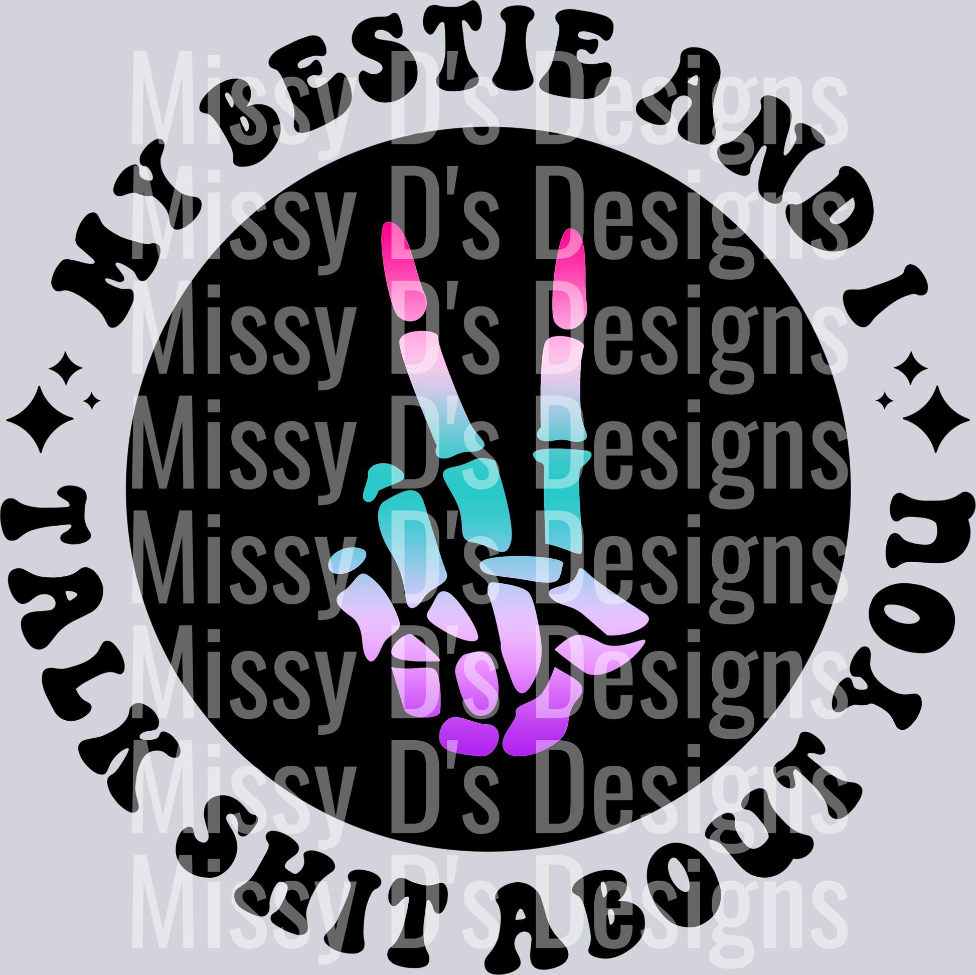 Color My Bestie And I Talk Shit About You Pocket Design