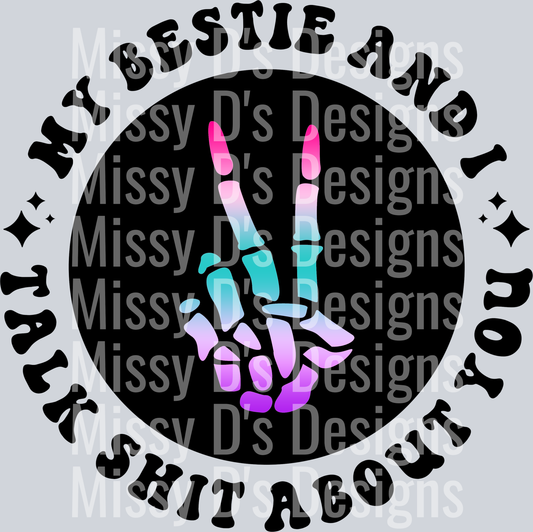 Color My Bestie And I Talk Shit About You Pocket Design
