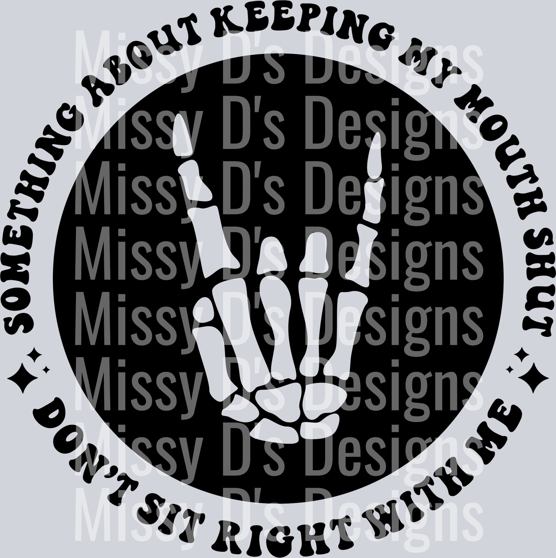 Something About Keeping My Mouth Shut Dont Sit Right With Me Pocket Design