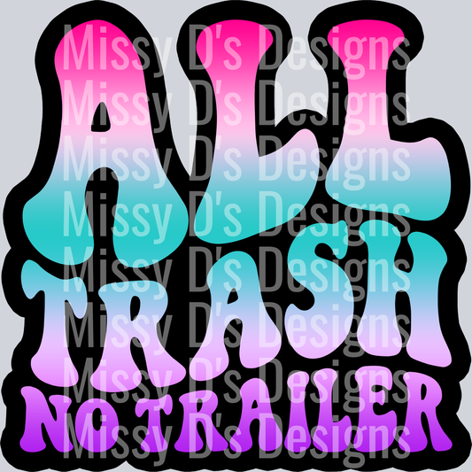 Color All Trash No Trailer
