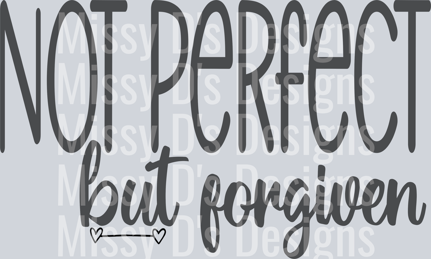 not perfect