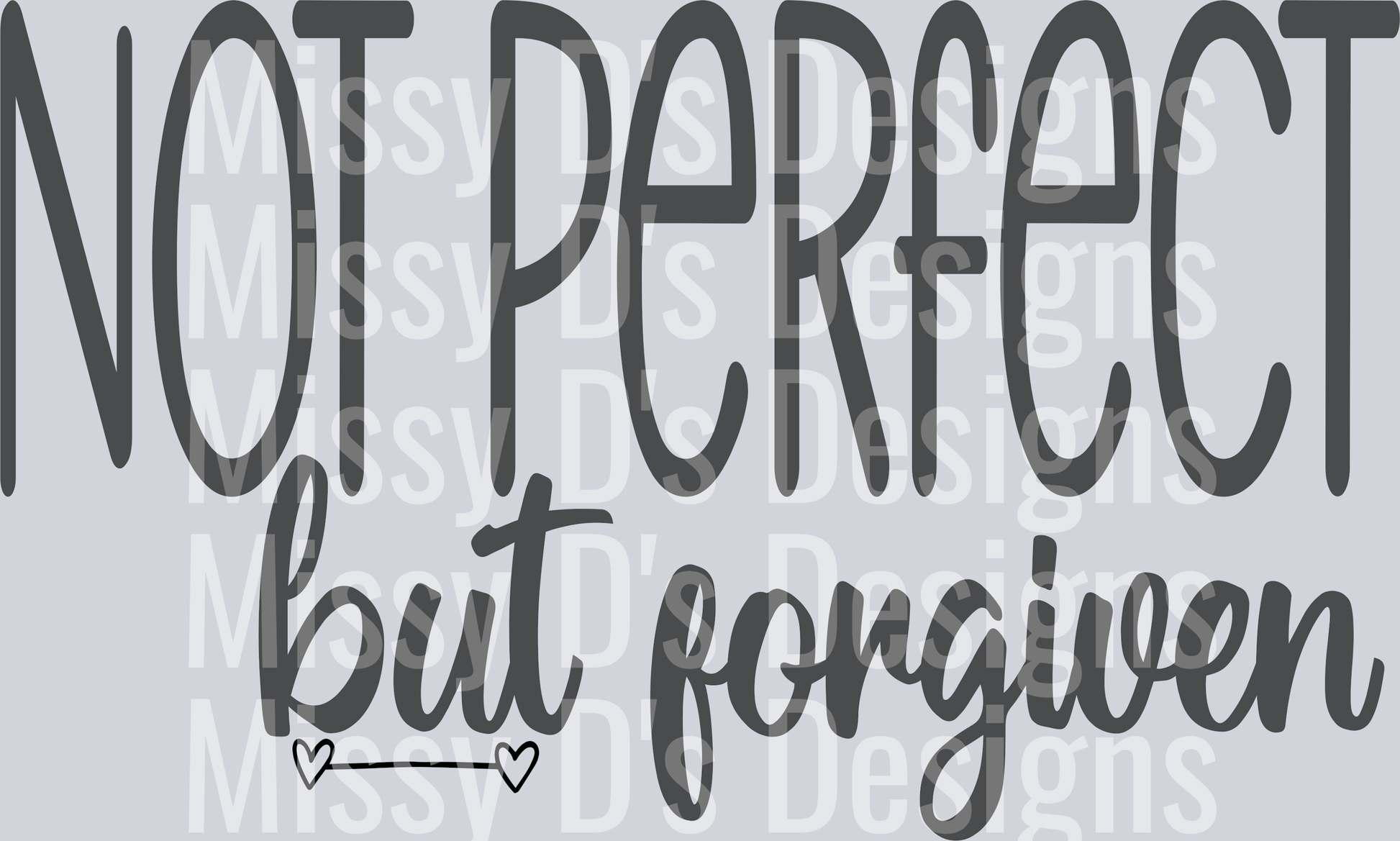 not perfect