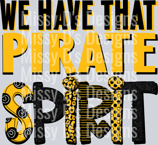 we have that pirate spirit black gold