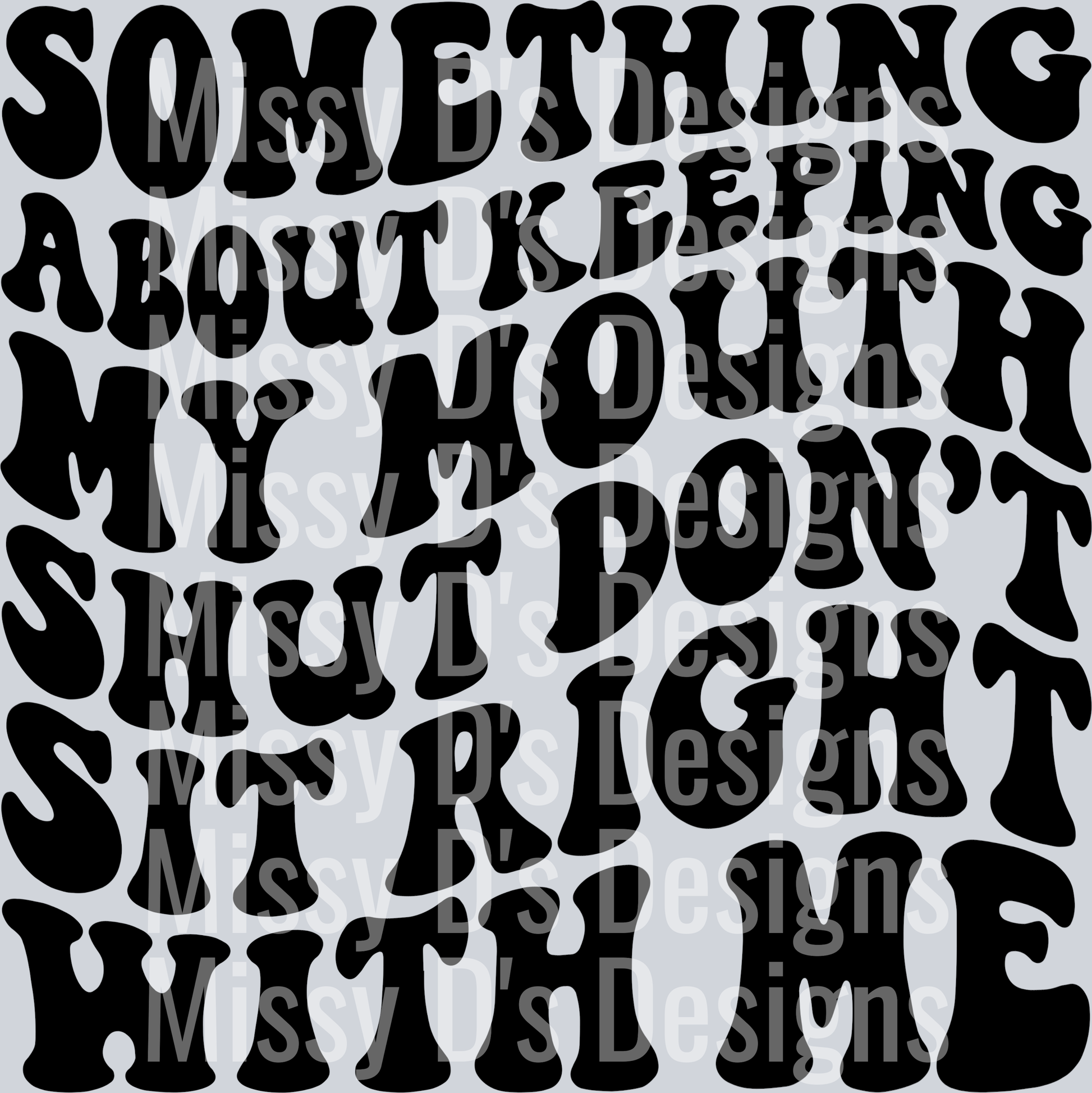Something About Keeping My Mouth Shut Dont Sit Right With Me