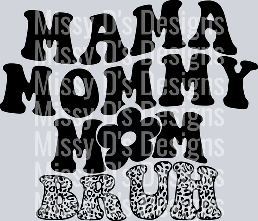 mama mommy mom bruh leopard