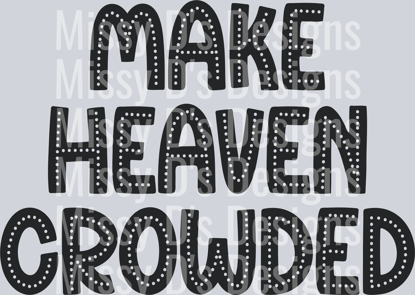 makeheavencrowdedstacked