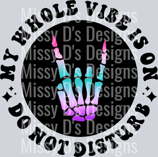 Color My Whole Vibe Is On Do Not Disturb Pocket Design