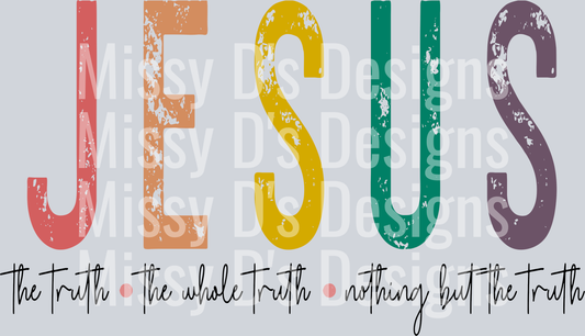 Jesusthetruththewholetruth4
