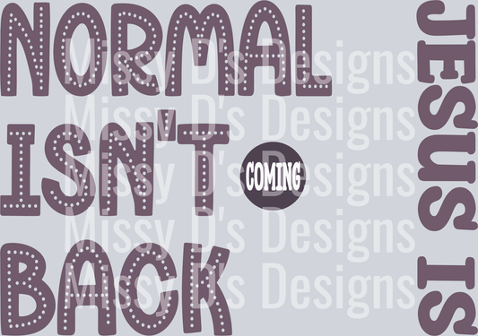normalisntcomingbackJesusisPURPLE
