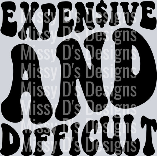 Expensive And Difficult