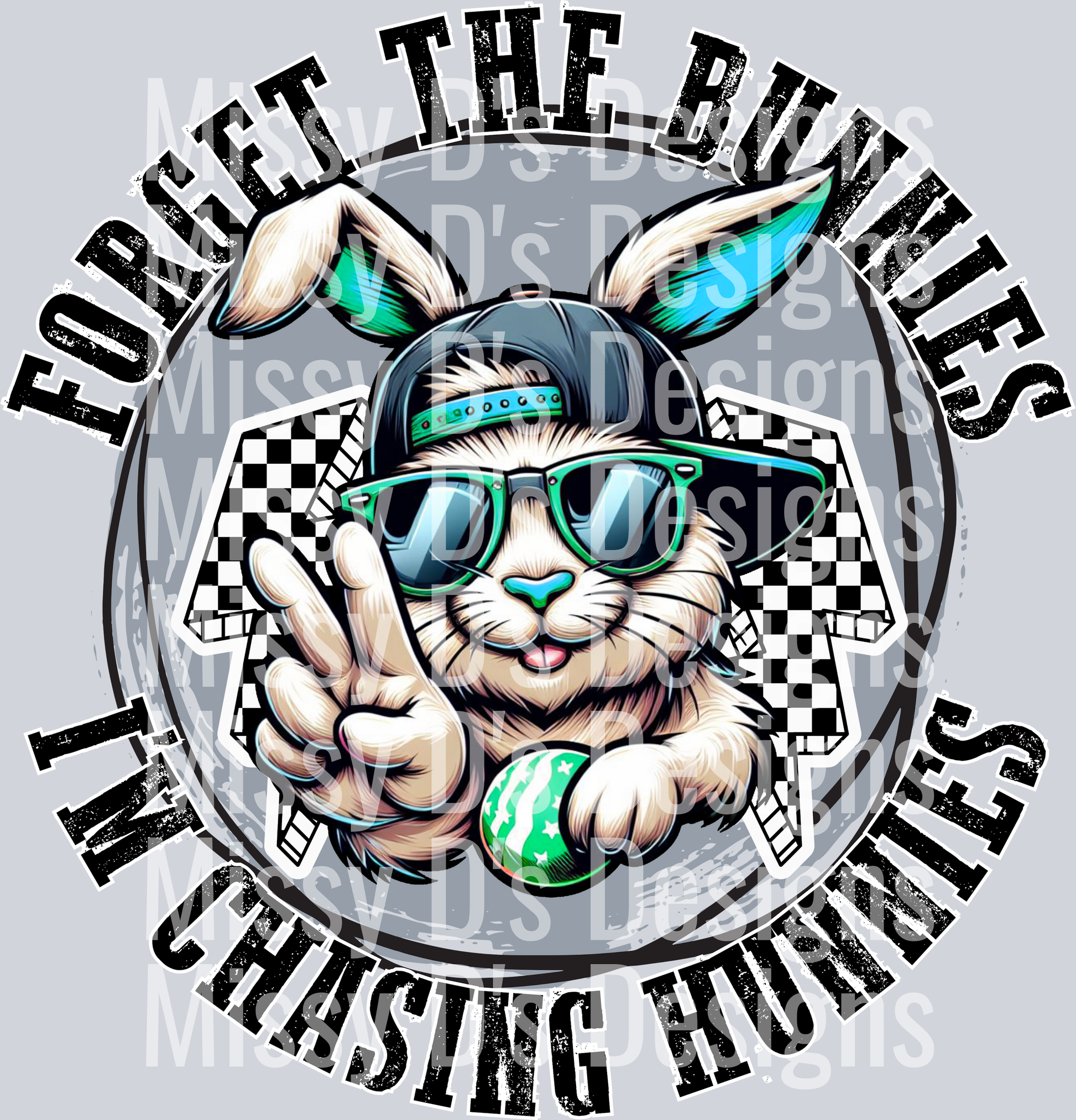 FORGET THE BUNNIES