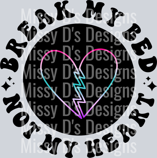 Color Break My Bed Not My Heart Pocket Design