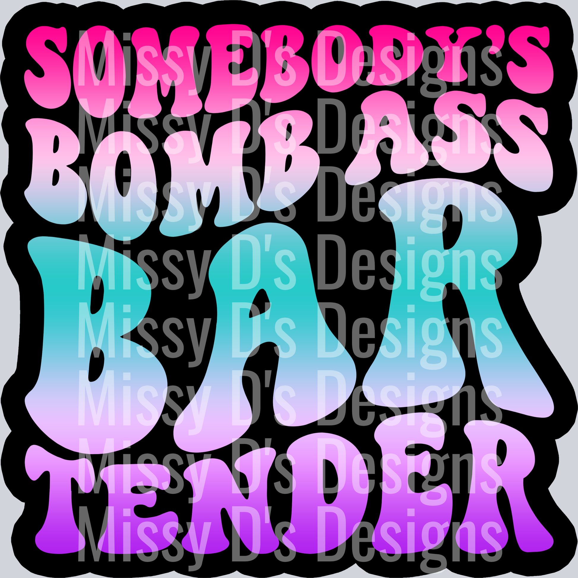 Color Somebodys Bomb Ass Bartender