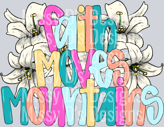 FAITH MOVES MOUNTAINS LILY