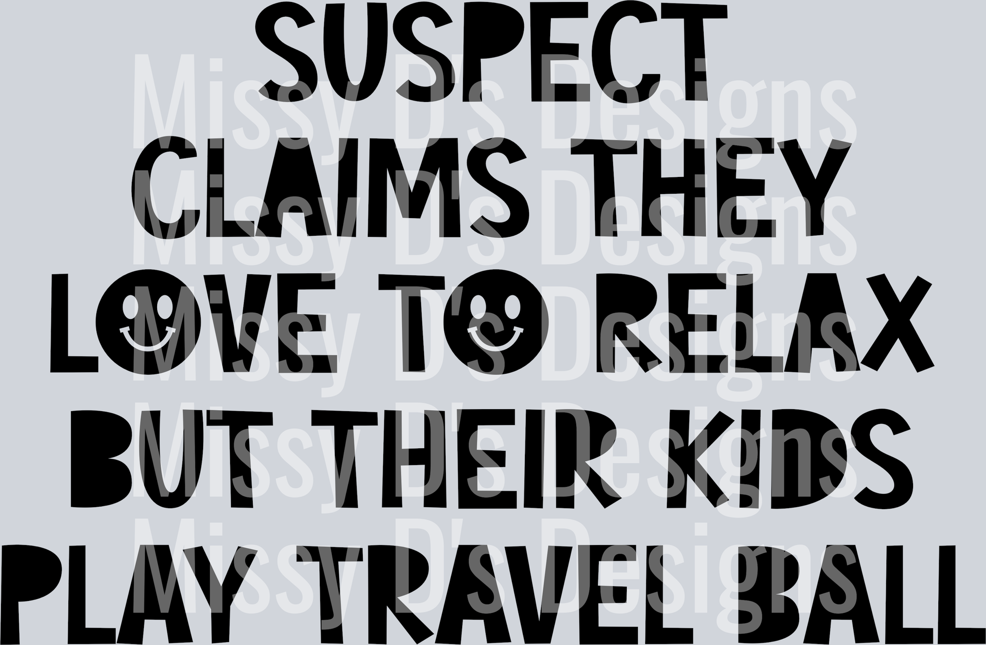Suspect-ClaimsTheyLoveToRelax