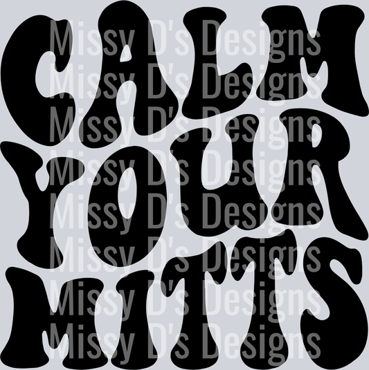 Calm Your Mitts