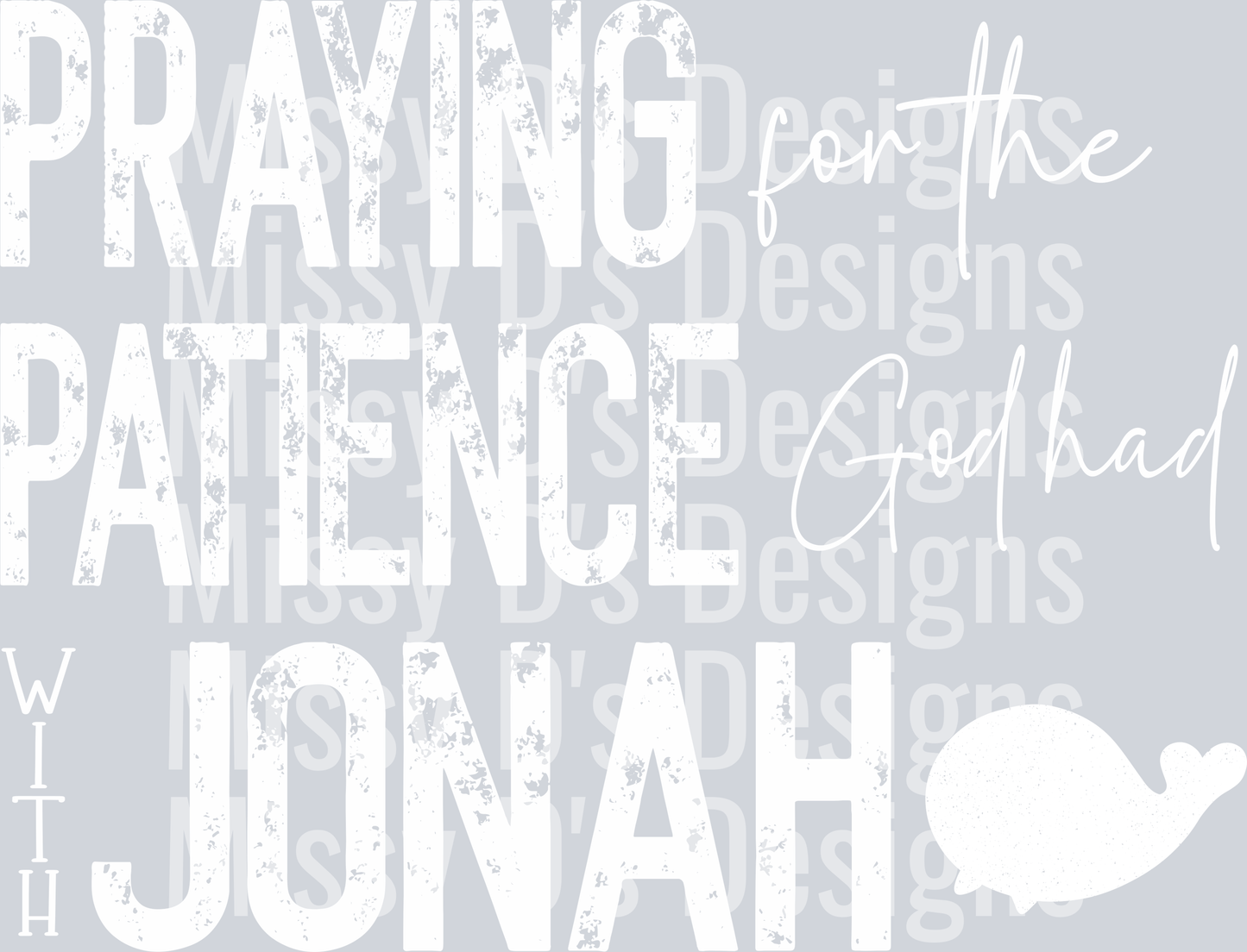 prayingforpatienceJonahWHITE