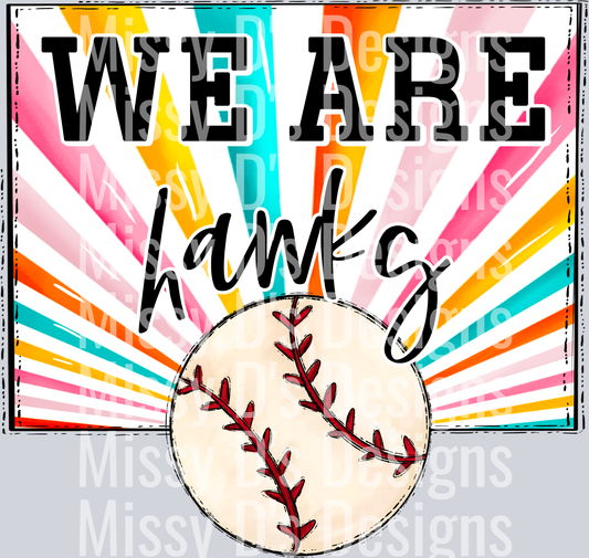 sunburst WE ARE hawks baseball