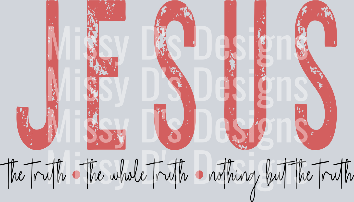 Jesusthetruththewholetruth