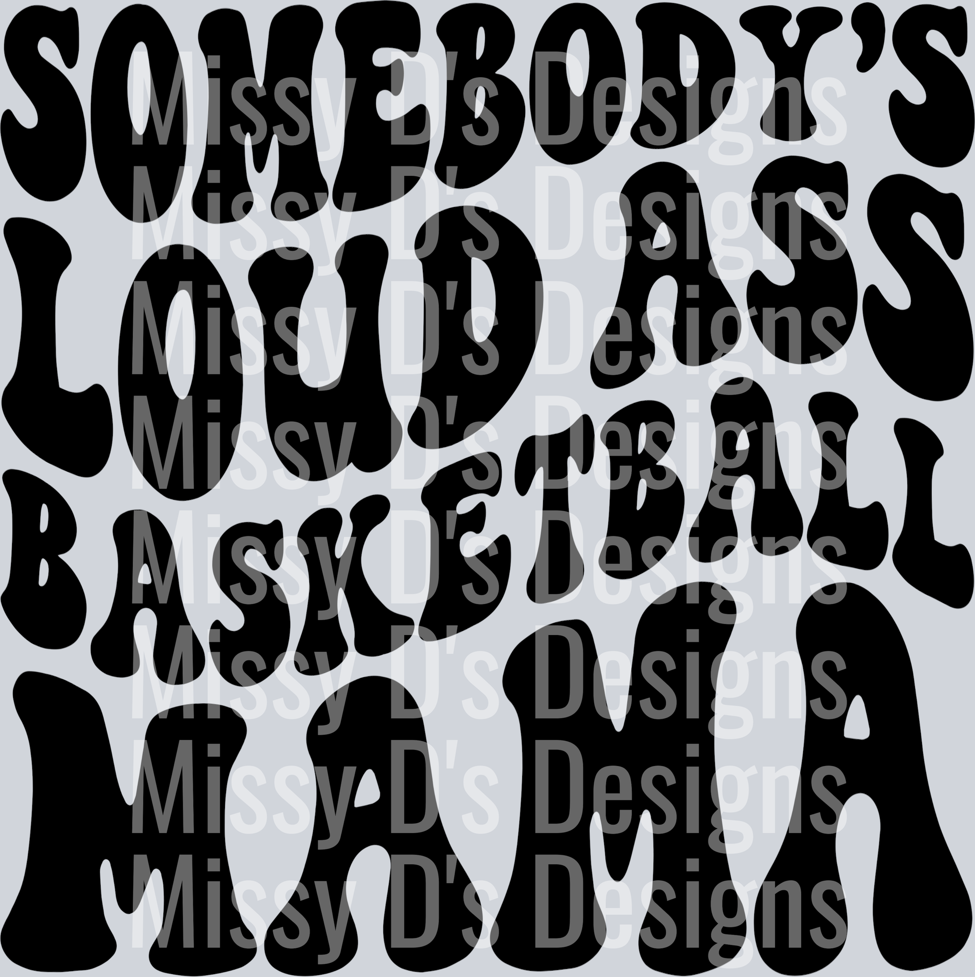 Somebodys Loud Ass Basketball Mama