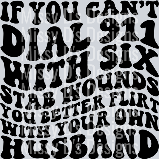 If You Cant Dial 911 With Six Stab Wounds