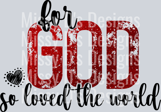 for God so loved